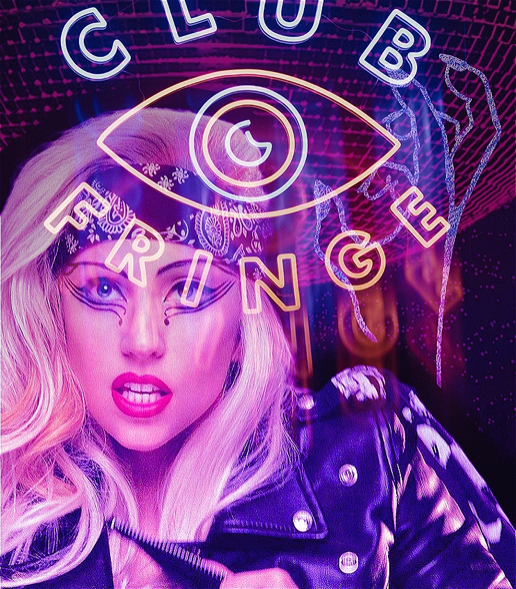 A hazy and artfully blurred image of Lady Gaga with long, voluminous platinum blonde hair. She wears a black leather jacket adorned with silver buttons and white detailing, and she's holding the zipper with one hand. A black bandana with white paisley patterns is tied around her forehead. Her makeup is dramatic and theatrical, featuring bold black eyeliner that extends outward and curves under her eyes in sharp, artistic lines, with dots accenting the look. Her lips are painted a vivid red, and her expression is intense, with her mouth slightly open, revealing teeth. There is a sparkly outline of an outstretched hand showing claws. The image is overlayed with a neon logo which reads: CLUB FRINGE. In the middle of the two words is an the shape of an eye, with a crescent moon as the iris.